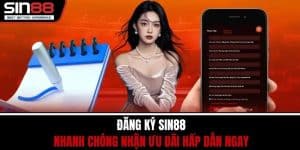 Đăng Ký SIN88 Nhanh Chóng Nhận Ưu Đãi Hấp Dẫn Ngay