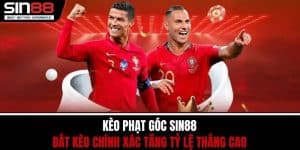 Kèo Phạt Góc SIN88 – Bắt Kèo Chính Xác Tăng Tỷ Lệ Thắng Cao